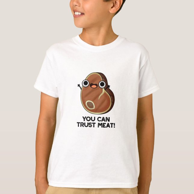 Du kan lita på Kött Funny Steak Pun T Shirt (Framsida)