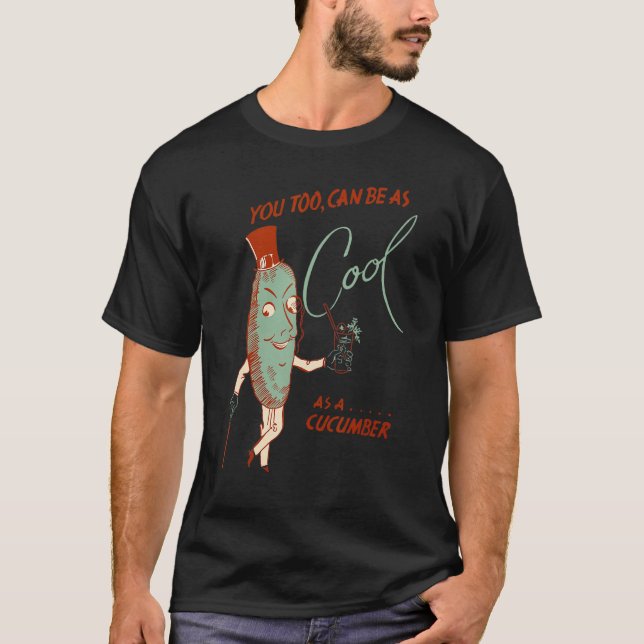 Du Kan Också Vara Så Cool Som En Gurka T Shirt (Framsida)