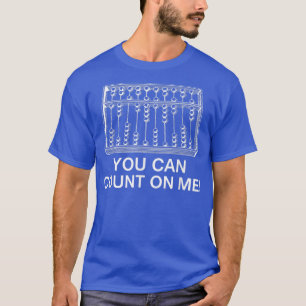 Du kan räkna med mig Abacus Funny Math Teacher T  Shirt