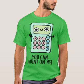 Du kan räkna med mig Cute Calculator Pun 1 T Shirt
