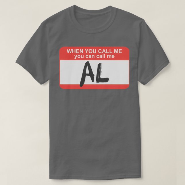 Du kan ringa mig Al  T Shirt (Design framsida)