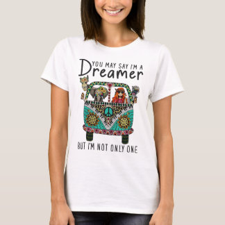 Du kan säga att jag är drömmare, men jag är inte b t shirt