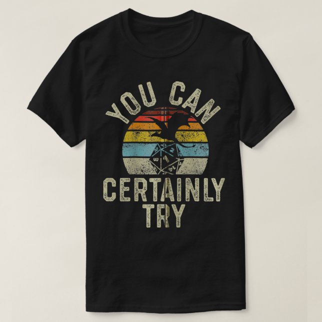 Du kan säkert prova att Misslyckas Dragon Dice RP  T Shirt (Design framsida)