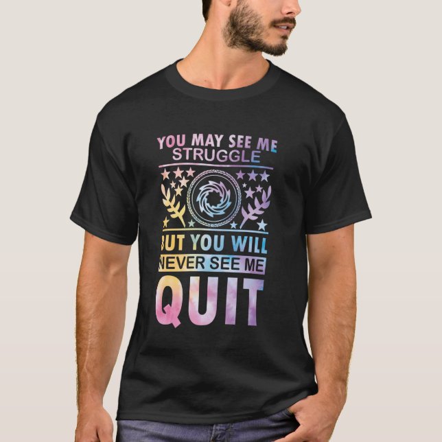 Du kan se mig kämpa, men du kommer aldrig att träf t shirt (Framsida)