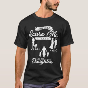 Du kan Skrämma mig att jag har två döttrar i en Pi T Shirt