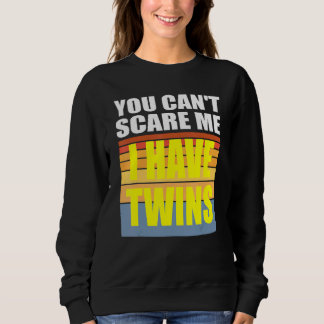 Du kan Skrämma mig att jag har Twillingar T Shirt