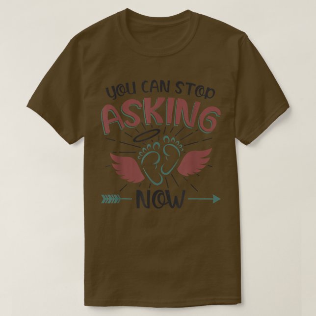 Du kan sluta fråga efter Gravid-meddelande för Gra T Shirt (Design framsida)