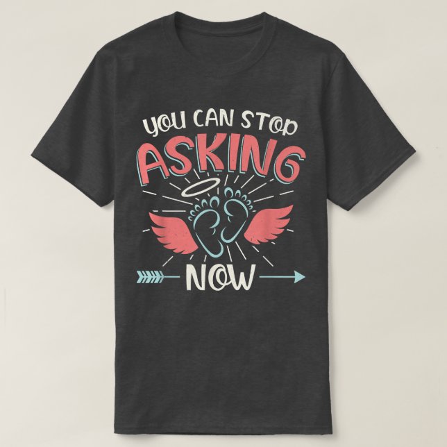 Du kan sluta fråga efter Gravid-meddelande för Gra T Shirt (Design framsida)
