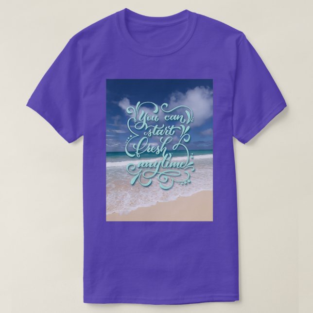 Du kan starta ett nytt citattecken när som helst t shirt (Design framsida)
