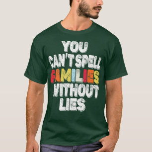 du kan stava familjer utan liggra t shirt