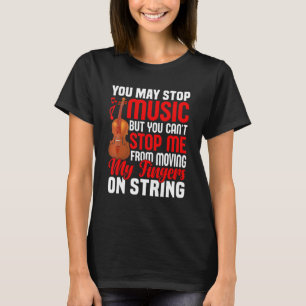 Du kan stoppa Music Violinist Violin Player Graphi T Shirt
