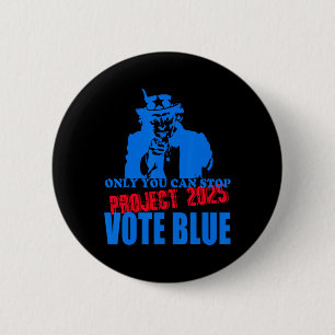 Du kan stoppa Project 2025 Anti-trump Vote Blue Bl Knapp