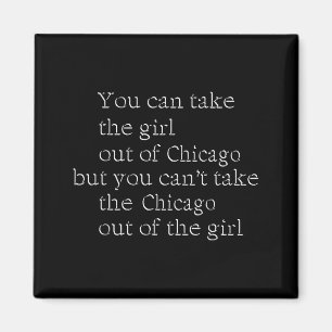 Du kan ta flickan ut ur Chicago men du kan inte Magnet