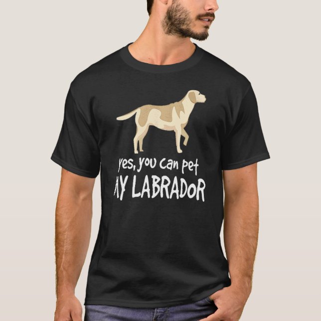 Du kan ta min labrador t shirt (Framsida)