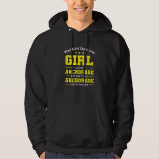 Du kan ta ut flickan från Anchorage Alaska Girl Hoodie