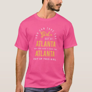 Du kan ta ut flickan från Atlanta Georgia Homet T Shirt