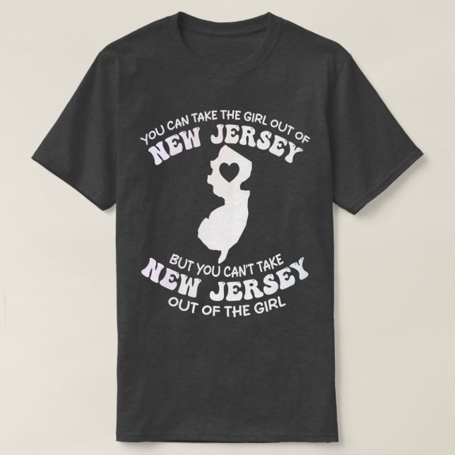 Du kan ta ut flickan från new jersey, men du kan t shirt (Design framsida)