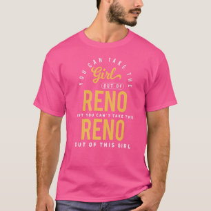 Du kan ta ut flickan från Reno Nevada Hometown T Shirt
