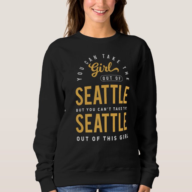 Du kan ta ut flickan från Seattle Washington Ho T Shirt (Framsida)