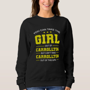 Du kan ta ut flickan ur Carrollton Texas Girl T Shirt