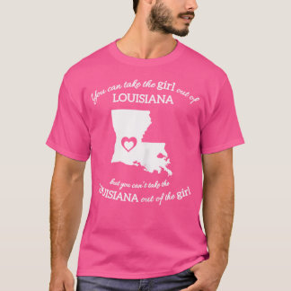 Du kan ta ut flickan ur Louisiana, men du kan T Shirt