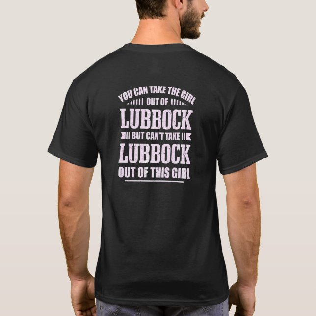 Du kan ta ut flickan ur Lubbock Texas Hometow T Shirt (Baksida)