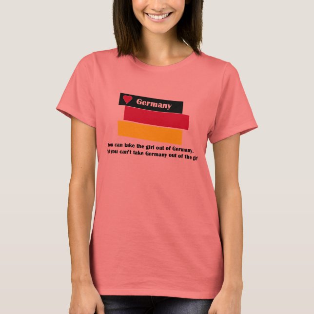 Du kan ta ut flickan ur tyskland, men du kan inte t-shirt (Framsida)