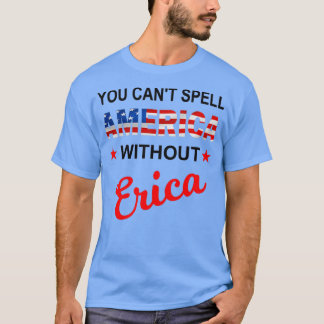 Du kan trolla Amerika utan Erica Funny America T Shirt