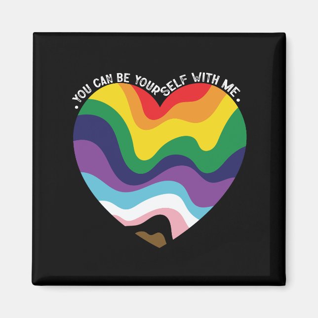 Du kan vara dig själv med mig HBTQ Transperson Hbt Magnet (Framsidan)