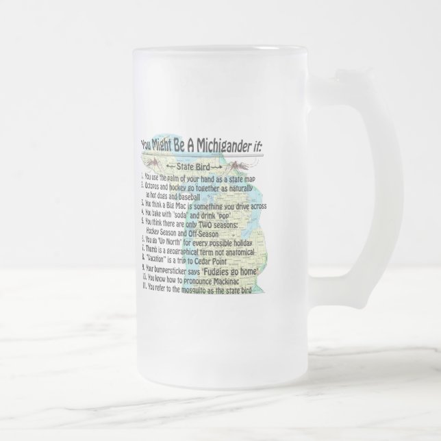 Du kan vara en Michigander om: Frostat Ölglas (Höger)