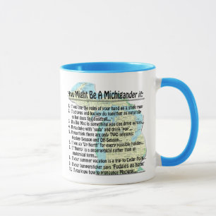 Du kan vara en Michigander om: Mugg