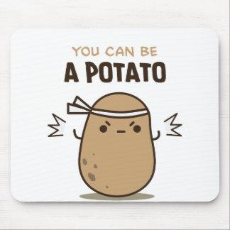 Du kan vara en potatis musmatta