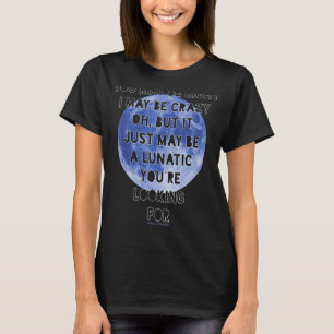 DU KAN VARA HÖGER JAG KAN VARA CRAZY u2026 LUNATIC T Shirt