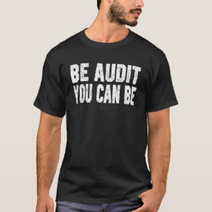 Du kan vara Sarkastic Accountant som säger Ac T Shirt