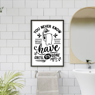 Du känner aldrig igen toaletten humor lustiga badr poster