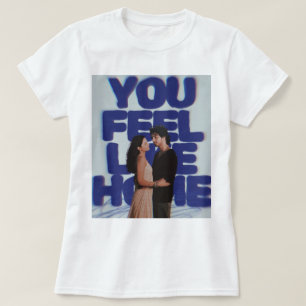 Du Känner Dig Hemma - Estetisk Affisch för Par T Shirt
