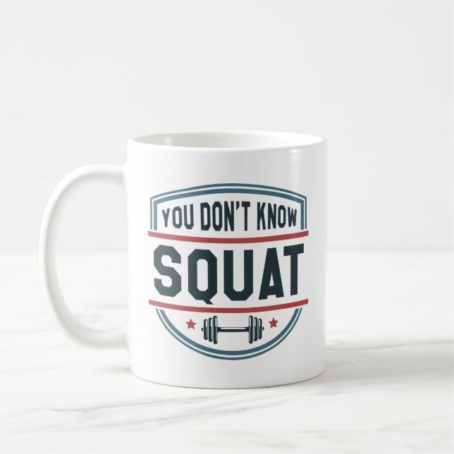 Du känner inte till Squat Kaffemugg (Vänster)