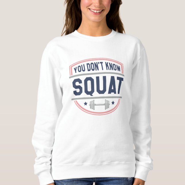 Du känner inte till Squat T Shirt (Framsida)