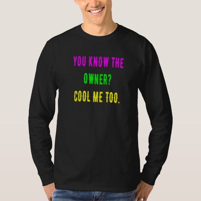 Du känner också till ägarCoolan T Shirt (Framsida)