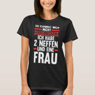 Du Kannst Mich Ich Habe 2 Neffen Uncles Niece Neph T Shirt