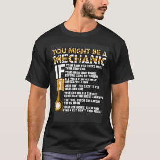 Du kanske är mekaniker om t shirt