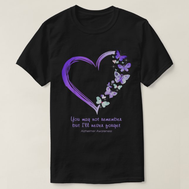 Du kanske inte kommer ihåg, men jag glömmer aldrig t shirt (Design framsida)