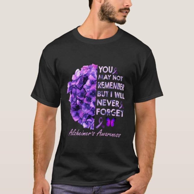 Du kanske inte kommer ihåg, men jag kommer aldrig  t shirt (Framsida)