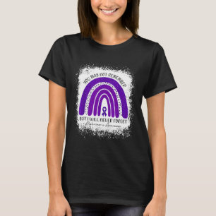 Du kanske inte kommer ihåg, men jag kommer aldrig t shirt