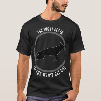 Du kanske kommer in, men du vill gå ut hund t shirt