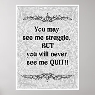 Du kanske ser mig kämpa - positiva citat poster