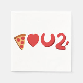 Du kärlek pizza, ja, pizza kärlek också! pappersservett
