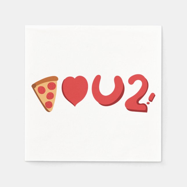 Du kärlek pizza, ja, pizza kärlek också! pappersservett (Framsidan)