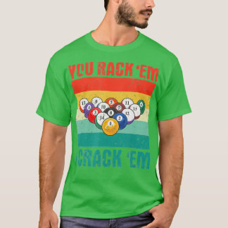 Du klackar på "Em I Crack "Em Funny Bassäng Billar T Shirt