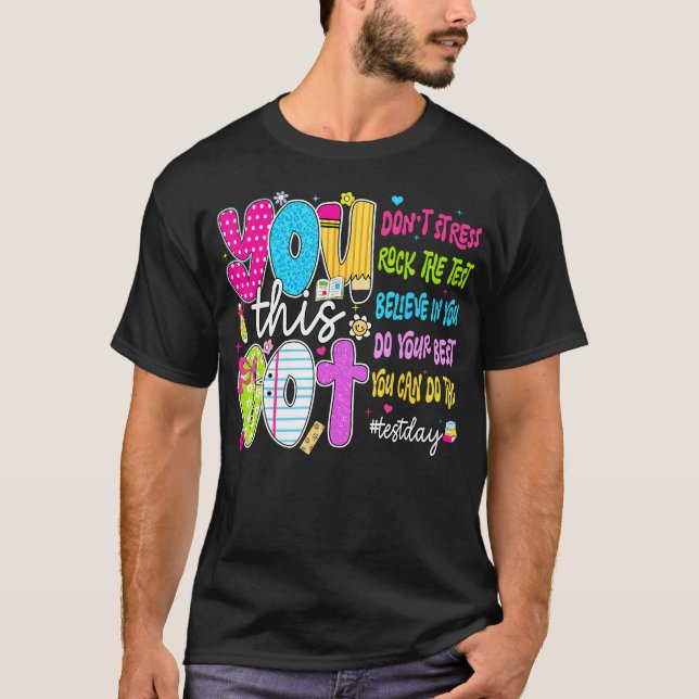 Du Klarar Det Här Stressa Inte På Provdagen T Shirt (Framsida)